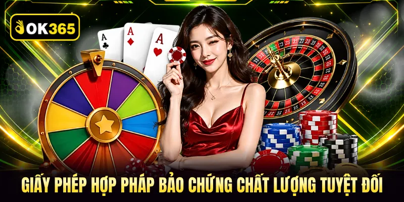 Giấy phép hợp pháp bảo chứng chất lượng tuyệt đối